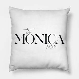 The Monica Factor Pillow