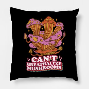 Fungal Funnies: Breathe Easy, Can't Breathalyze Mushrooms Pillow