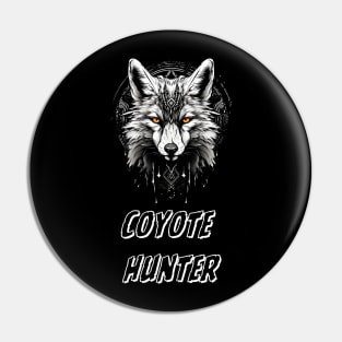 Coyote hunting Pin