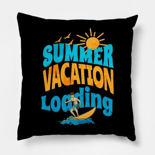 Funny Summer Vacation Loading Last Day of School Teacher Pillow