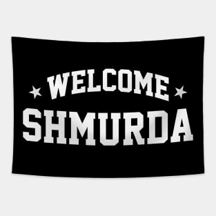 welcome shmurda Tapestry