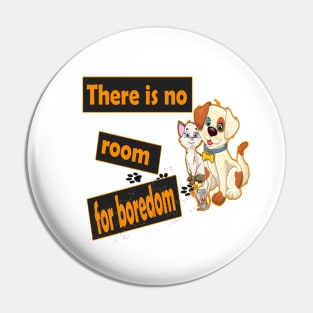 there is no room for boredom : Cat, dog and mouse Pin