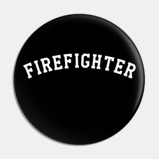 Firefighter Pin