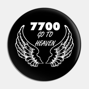 7700 squack code, go to heaven Pin