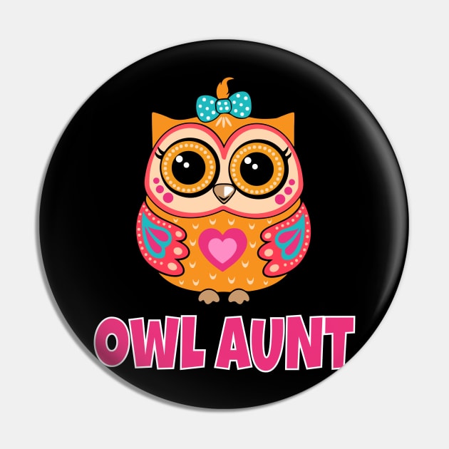 Cute Owl Aunt Pin by Work Memes