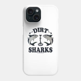 Detectorists Dirt Sharks - Dirt Edition mk1 by Eye Voodoo Phone Case