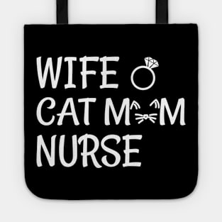 wife cat mom nurse Tote