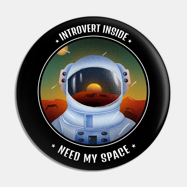 introvert inside - need my space Pin by ZenCloak