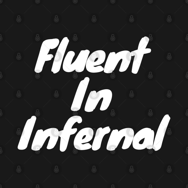 Fluent in infernal by DennisMcCarson