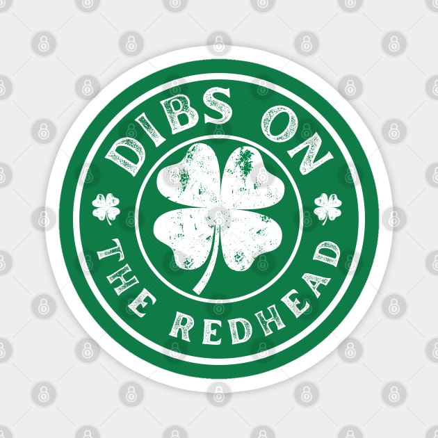 Dibs-On-The-Redhead Magnet by Creatifly Graphic Tees
