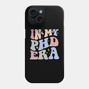 In my phd era Phone Case