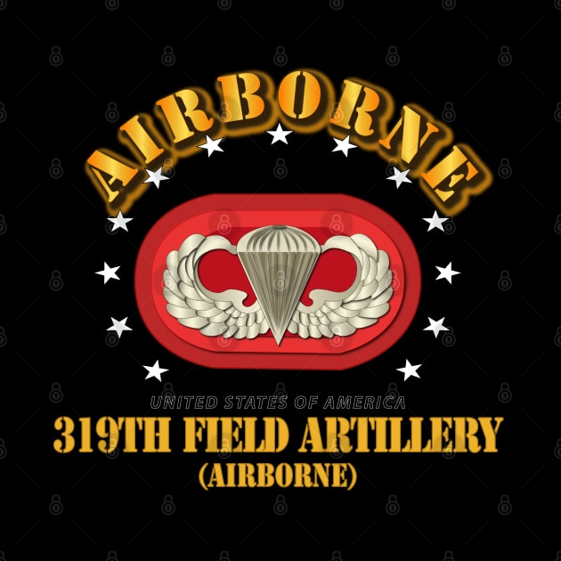319th Field Artillery Regiment - Airborne w Oval by twix123844