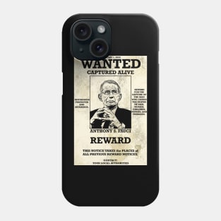 Wanted Poster - Anthony Fauci Phone Case