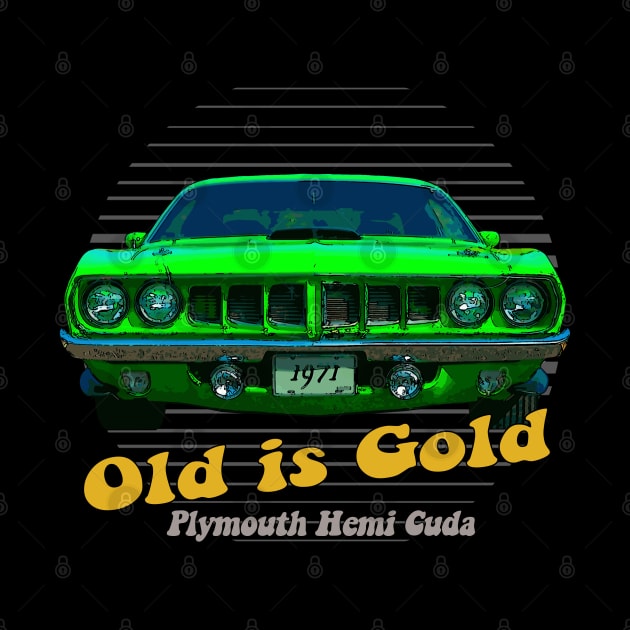 Plymouth Hemi Cuda American Muscle Car Old is Gold by Jose Luiz Filho