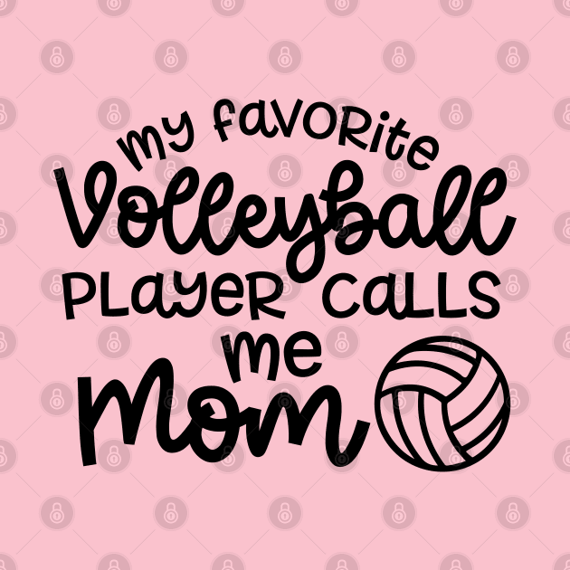 My Favorite Volleyball Player Calls Me Mom Cute Funny by GlimmerDesigns