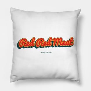 Red Red Meat Pillow