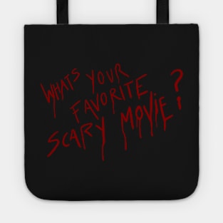 What’s your favorite scary movie? Tote