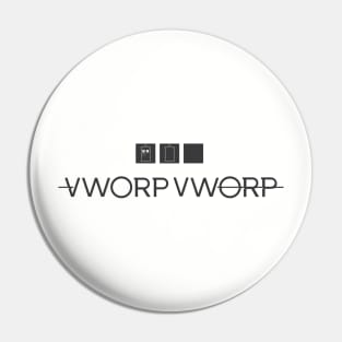 Vworp Vworp Pin