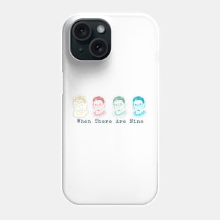 Ruth Bader Ginsburg Shirt When There are Nine Notorious RBG Phone Case