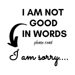 Sorry Message T-Shirt