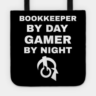 Bookkeeper By Day Gamer By Night Tote