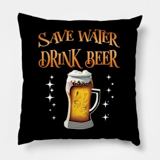 Save Water Drink Beer Pillow