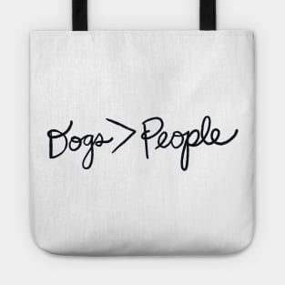 Dogs > People Tote