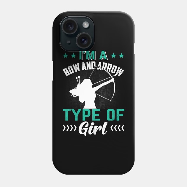 I Am Aa Bow And Arrow Type Of Girl Phone Case by busines_night