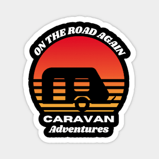 On the road again: Caravan adventures Caravanning and RV Magnet