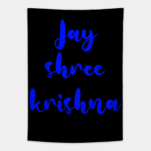 Jai shree krishna for Krishna lovers Tapestry