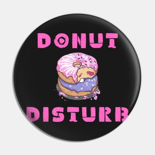 Donut disturb Pin