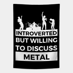 Introverted But Willing To Discuss Metal Musik- Band Text Design Tapestry