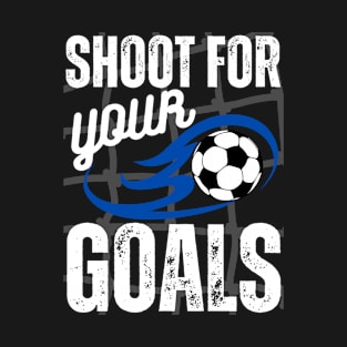 Shoot For Your Goals T-Shirt