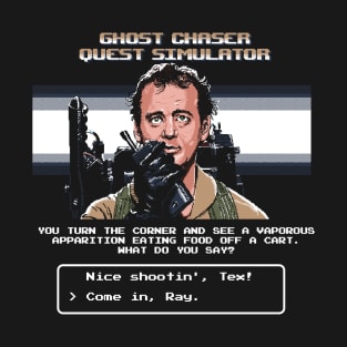 Ghost Chaser Quest Simulator T-Shirt