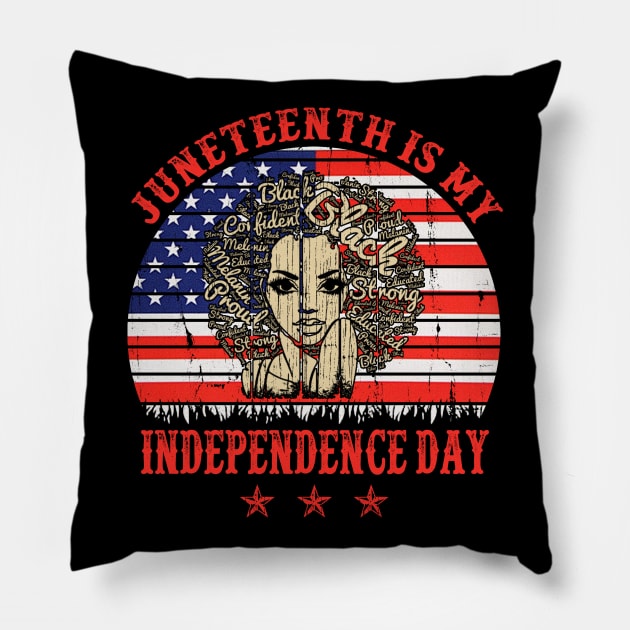 Juneteenth is My Independence Day Juneteenth Queen Melanin African American Women Pillow by David Darry