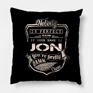Nobody is perfect but if your name is JON Pillow