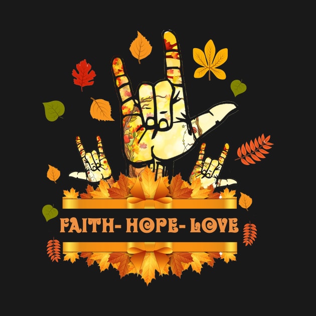 ASL Faith Hope Love Halloween Thanksgiving Autumn Christmas by mlleradrian