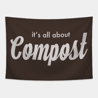 it's all about Compost! Tapestry