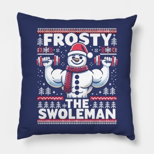 Frosty The Swoleman - Ugly Sweater Snowman Pun Fitness Humor Pillow