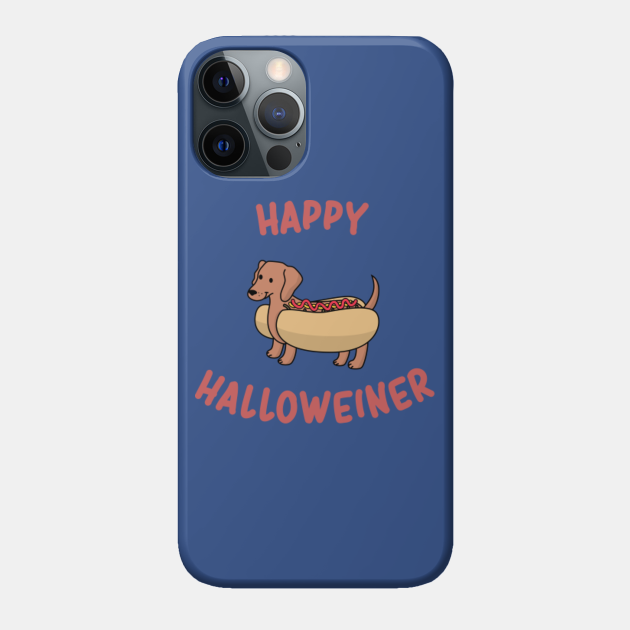 HAPPY HALLOWEINER Happy Halloweiner Phone Case TeePublic AU