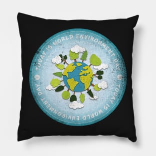 Today is World Environment Day Badge Pillow