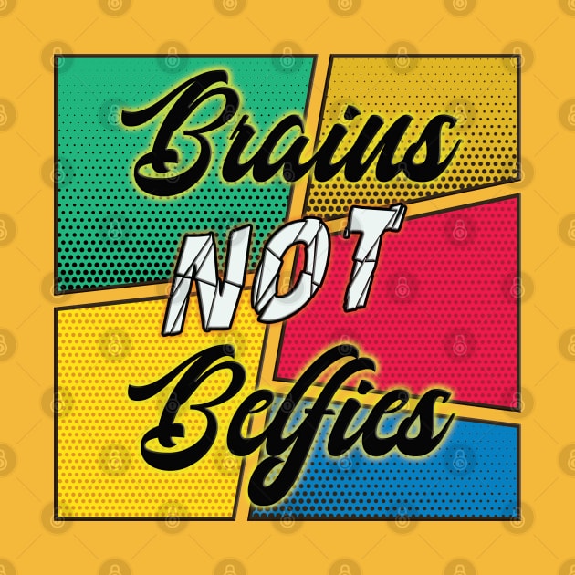 Brains Not Belfies by By Diane Maclaine