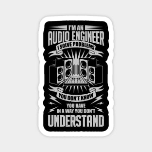 I'm An Audio Engineer Sound Guy Technician Gift Magnet