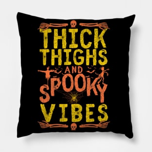 Thick Thighs Spooky Vibes Pillow