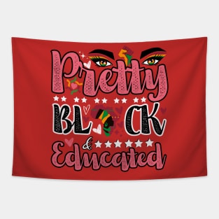 Pretty, Black, and Educated: black Month history Tapestry