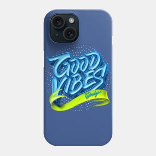 Good Vibes Only Phone Case