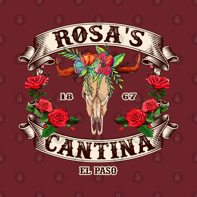 Rosa's Cantina, Not Distressed (design 2 of 2) by woodsman