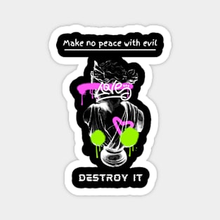 Make no peace with evil Magnet