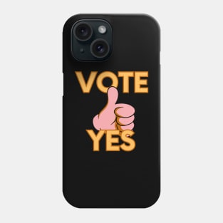 vote yes Phone Case