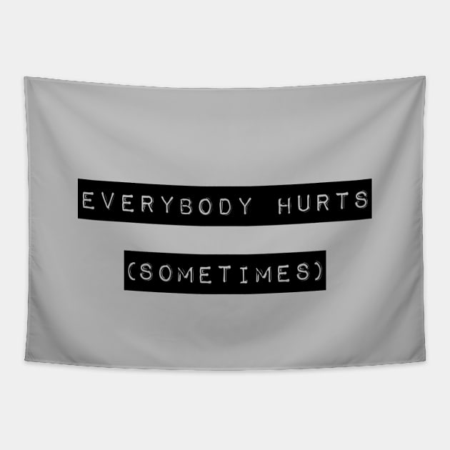 Everybody Hurts 2 Tapestry by Perezzzoso